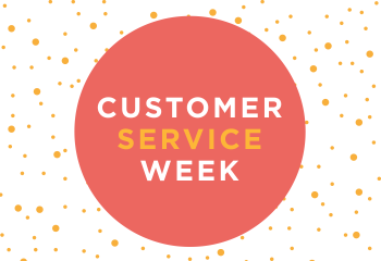 Celebrating Customer Service Week